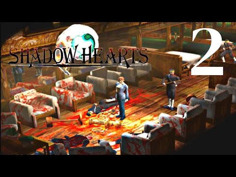 Shadow Hearts | Part 2