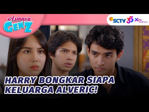 Shock! Harry Tau Semua Soal Keluarga Alveric | Asmara Gen Z - Episode 247