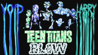 TEEN TITANS BLOW Music Video