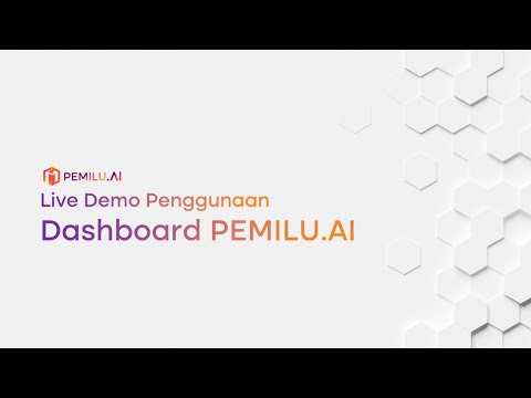 Video Panduan Penggunaan Dashboard Pemilu.AI