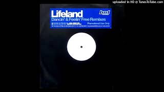 Lifeland - Dancin' & Feelin' Free (Hooked On Feeling Mix)