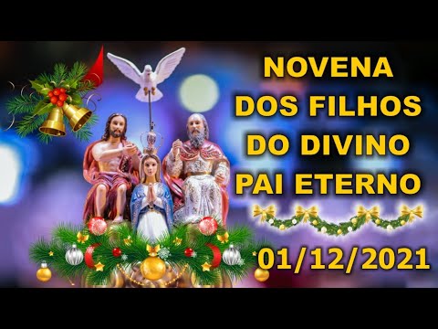 Novena dos Filhos do Divino Pai Eterno 01-12-2021 🙏