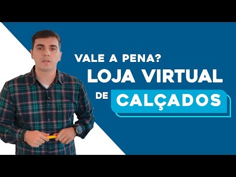 , title : 'LOJA VIRTUAL DE CALÇADOS VALE A PENA?