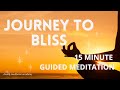 Journey to Bliss 15 Minute Guided Meditation | davidji