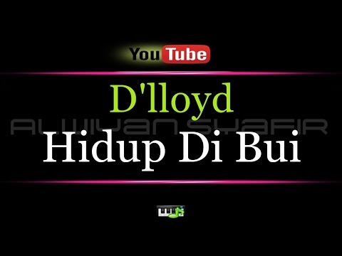 Karaoke D'lloyd - Hidup Di Bui