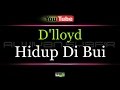 Karaoke D Lloyd Hidup Di Bui
