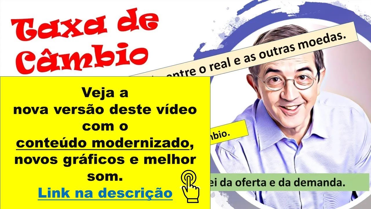 Taxa de Câmbio - Lei da oferta e da demanda. Veja o conteúdo moidernizado e nelhor som na decrição.