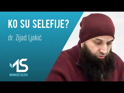 KO SU SELEFIJE? - dr. Zijad Ljakić