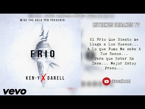 Frio - Ken Y Ft Darell (Lyric Oficial)  (Album Los Eleven) ★ ® 2016