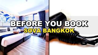 Sova Hotel Bangkok Review in Bangkok - Is It Worth It?