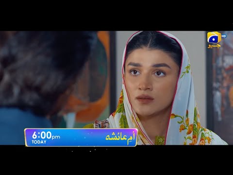Umm-e-Ayesha | Starting From Today | Daily at 6:00 PM