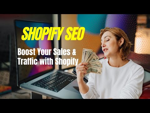 Shopify SEO | Shopify Seo Optimization | Optimize Product Pages & Boost Traffic with Shopify 