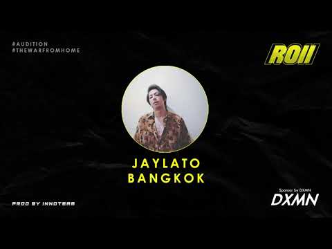 NO.197 JAYLATO - THE WAR FROM HOME (AUDITION) | ROII