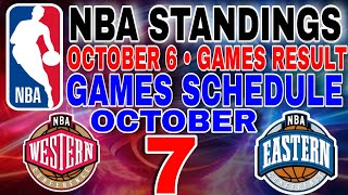 NBA STANDINGS TODAY October 6, 2025 | games results | games schedule October 7, 2025