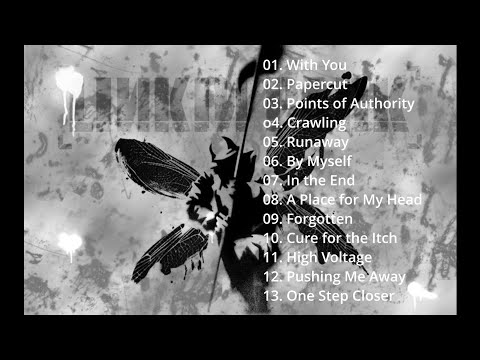 Linkin Park - Hybrid Theory (Full Extended Album)