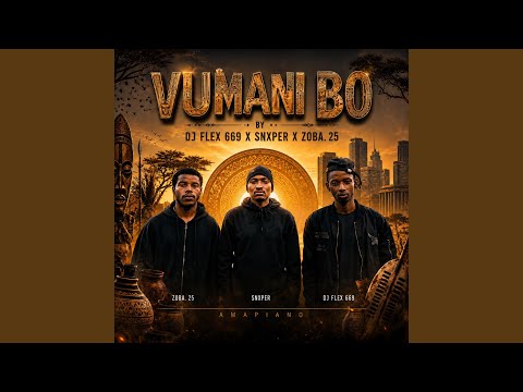 Vumani Bo (feat. Snxper & Zoba.25)