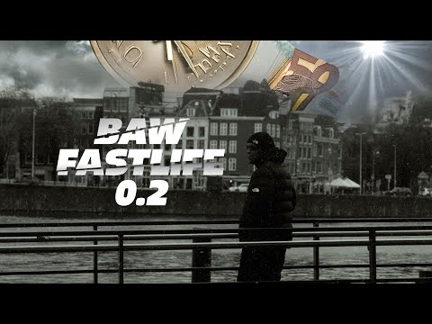 BAW - FAST LIFE 2.0 (Official Video)