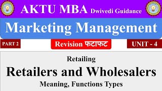 Retailing, types of retailers, wholesalers, Marketing Management mba, aktu mba notes 1 sem, aktu mba