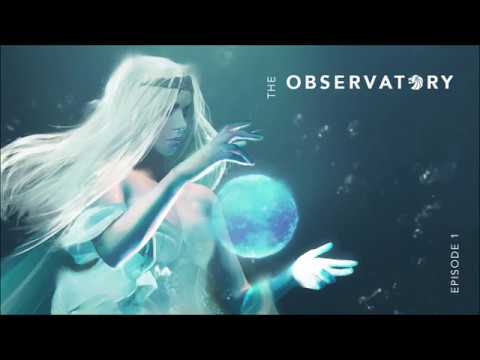 The Observatory - Episode 1