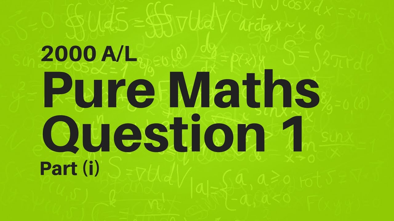 Combined Mathematics 2000 A/L Pure Maths Question 1 Part 1 - English Medium
