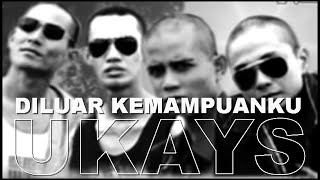 Download lagu UKAYS - DILUAR KEMAMPUANKU mp3 Download lagu UKAYS - DILUAR KEMAMPUANKU mp3