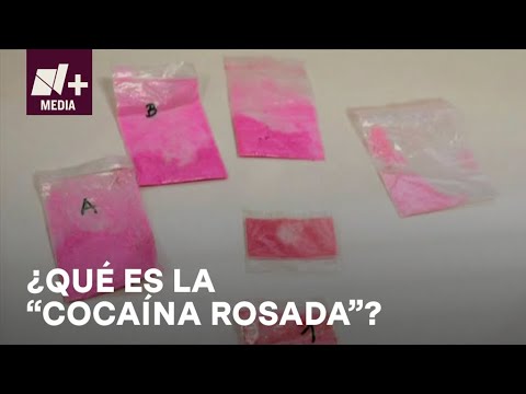 ‘Cocaína rosada’; Así es la nueva droga, ‘Tuci” - Bien y de BuenasTuci