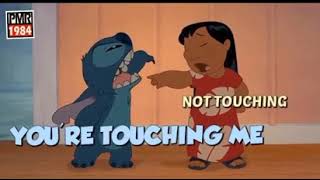 Lilo and Stitch im not touching you redub