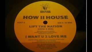 HOW II HOUSE (LIFT THE NATION) HOW II MIX