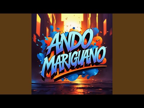 Ando Mariguano
