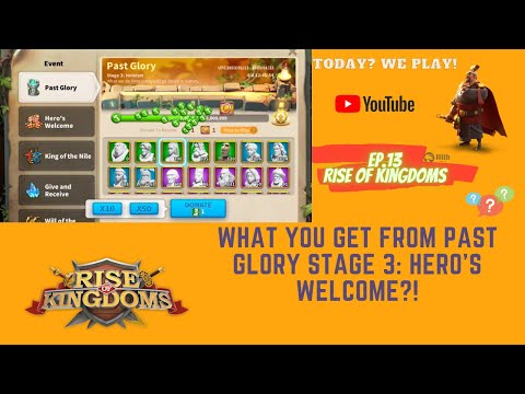 RoK Guide: What you get from Past Glory Stage 3: Hero's Welcome?!