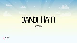 Download lagu Memes - Janji Hati - Lirik Pop Nostalgia mp3