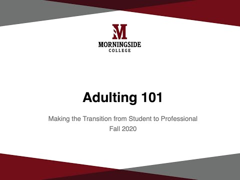 Adulting 101 - Making the Transition from Student to Professional