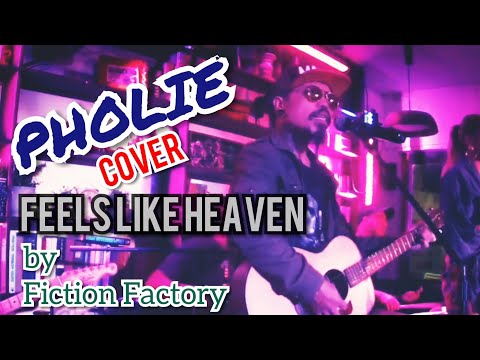 Feels like Heaven (cover) by Fiction Factory