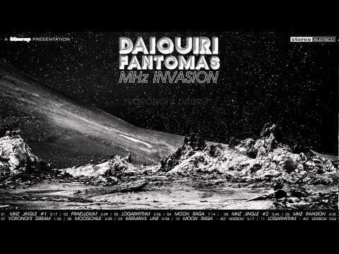 Daiquiri Fantomas 'MHz Invasion' Album Sampler (Blow Up)