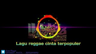 Download lagu LAGU REGGAE CINTA TERPOPULER | bersamamu _ sahabat rasta mp3