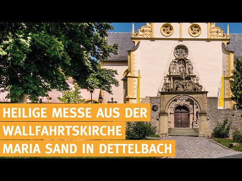 Heilige Messe live aus Dettelbach
