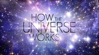 How the universe works original soundtrack