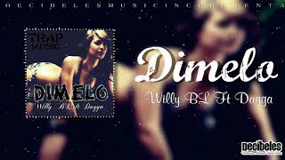 Dímelo - Willy BL ft Dagga RM(Official Audio) #AlbumVersátil #TrapMusic