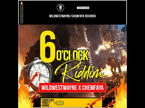 6 O Clock Riddim Instrumental - (ProdByWayne & Blue) (ChemFaya Records)