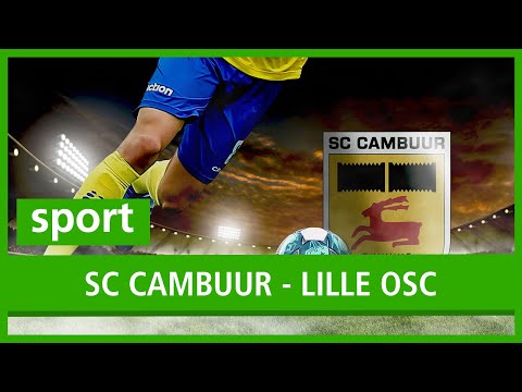 LIVE: Oefenwedstrijd tussen SC Cambuur en Lille OSC