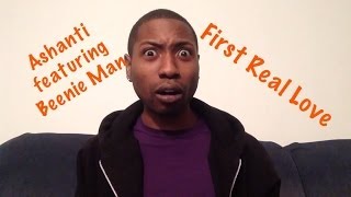 Ashanti featuring Beenie Man - First Real Love Review