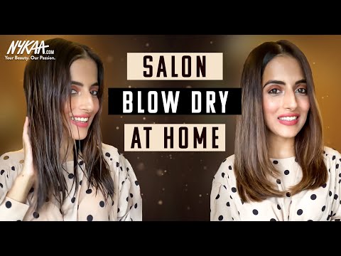 Salon Blow Dry At Home | How to Get Perfect Hair...