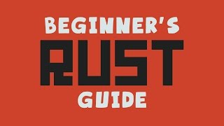 RUST Beginner's Guide