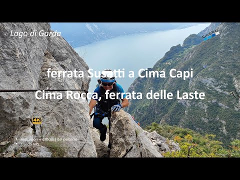 Lago di Garda: ferrata Susatti a Cima Capi, Cima Rocca, ferrata delle Laste
