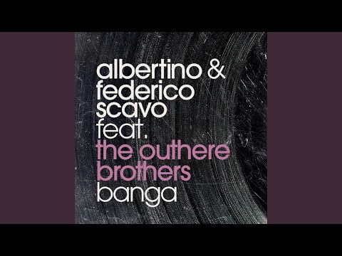 Banga (feat. The Outhere Brothers) (Federico Scavo Extended Mix)
