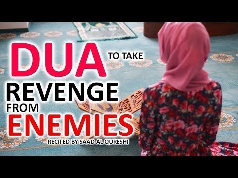 Powerful Dua To Take Revenge Quickly From Enemy, Bully & Evil   ASK ALLAH'S HELP AGAINST Enemies
