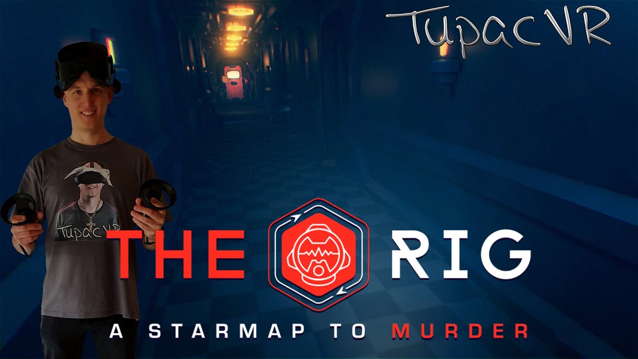 TupacVR - The Rig: A Starmap to Murder - Ein tolles Adventure Game - HP Reverb G2 Gameplay - Deutsch / German