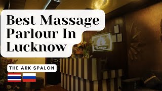 Best Massage Parlour In Lucknow | Ultimate Spa Tour | Relaxation & Calm  #bestmassageparlorInlucknow