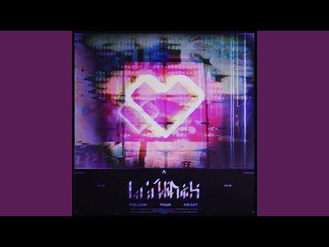 Video thumbnail for Follow Your Heart