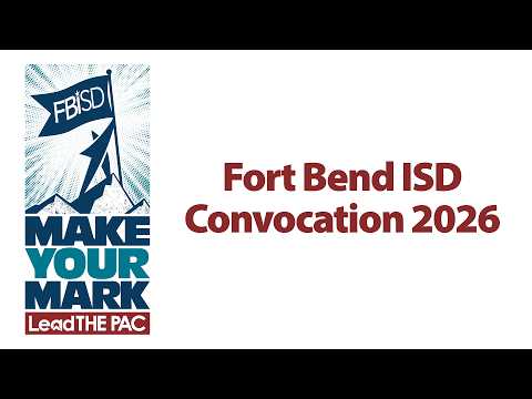 Fort Bend Isd Convocation 2026 Make Your Mark